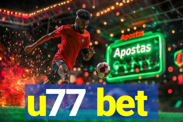 u77 bet